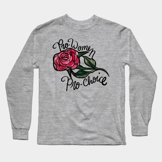 Pro Choice Is Pro Women Long Sleeve T-Shirt by bubbsnugg